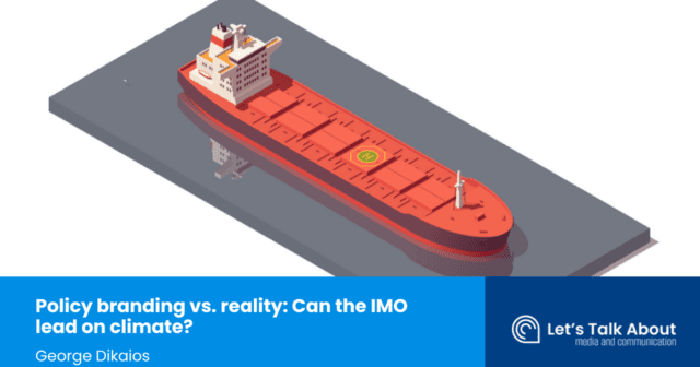 Policy branding vs. reality: Can the IMO lead on climate?