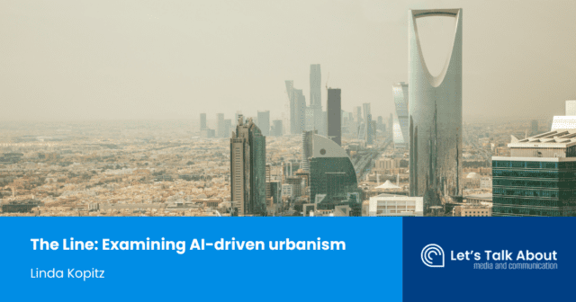 The Line: Examining AI-driven urbanism